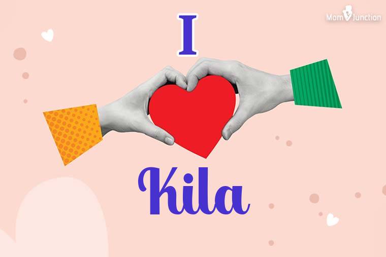 I Love Kila Wallpaper