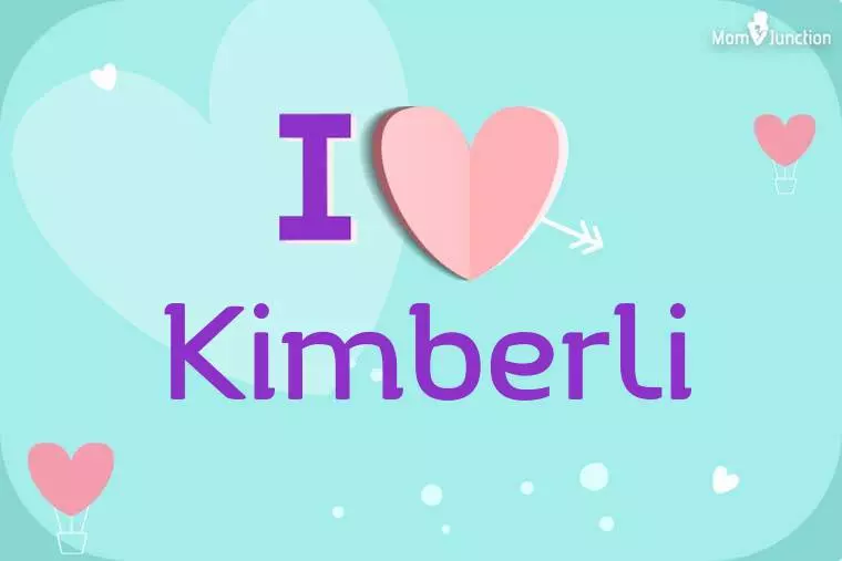 I Love Kimberli Wallpaper