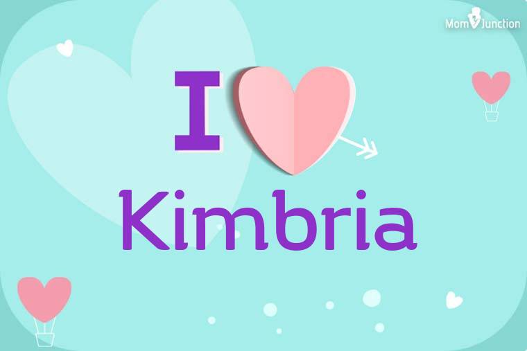 I Love Kimbria Wallpaper