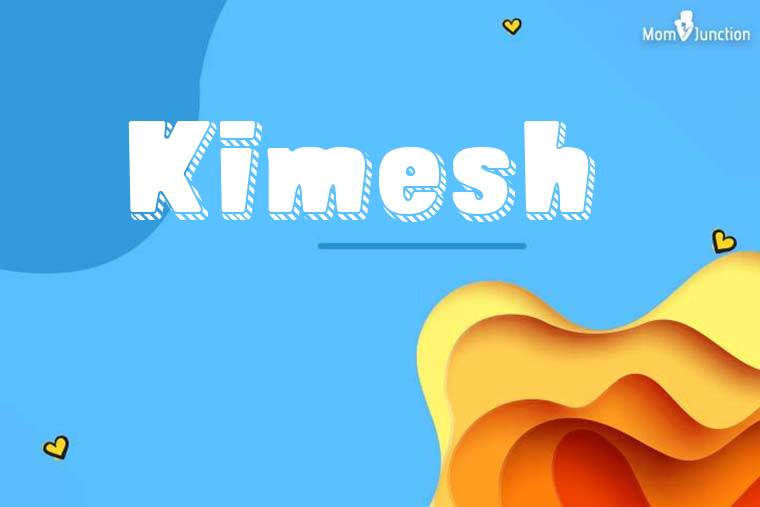 Kimesh 3D Wallpaper