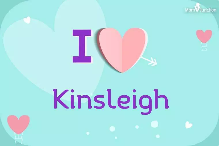 I Love Kinsleigh Wallpaper