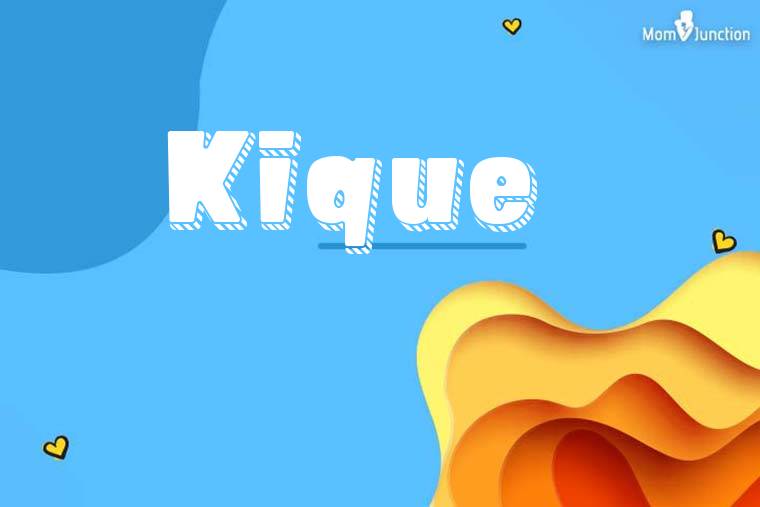 Kique 3D Wallpaper