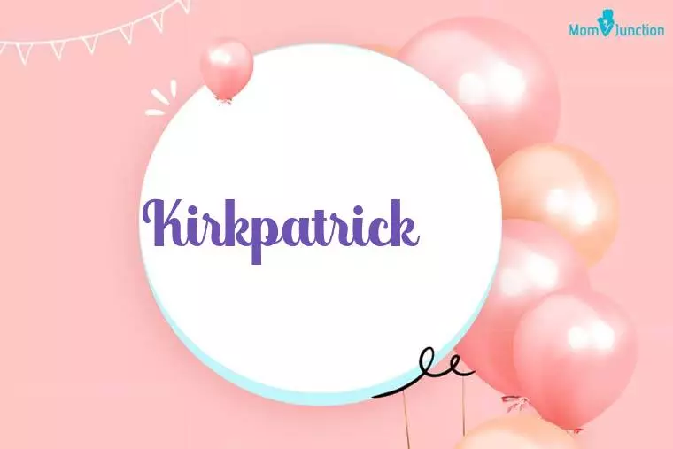 Kirkpatrick Birthday Wallpaper