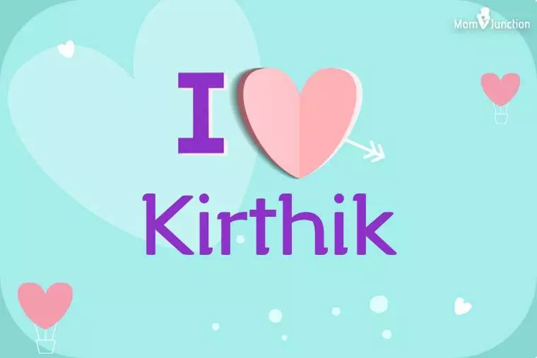 I Love Kirthik Wallpaper