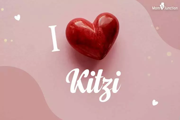 I Love Kitzi Wallpaper