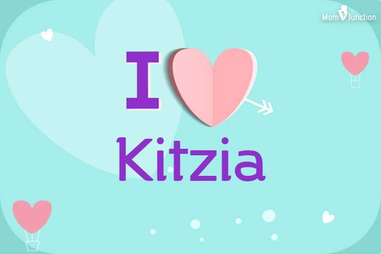 I Love Kitzia Wallpaper