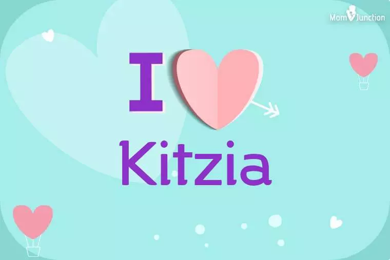 I Love Kitzia Wallpaper