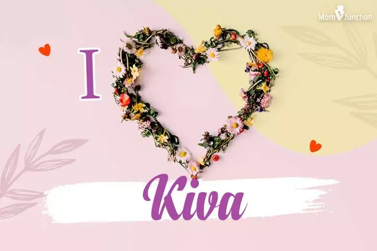 I Love Kiva Wallpaper