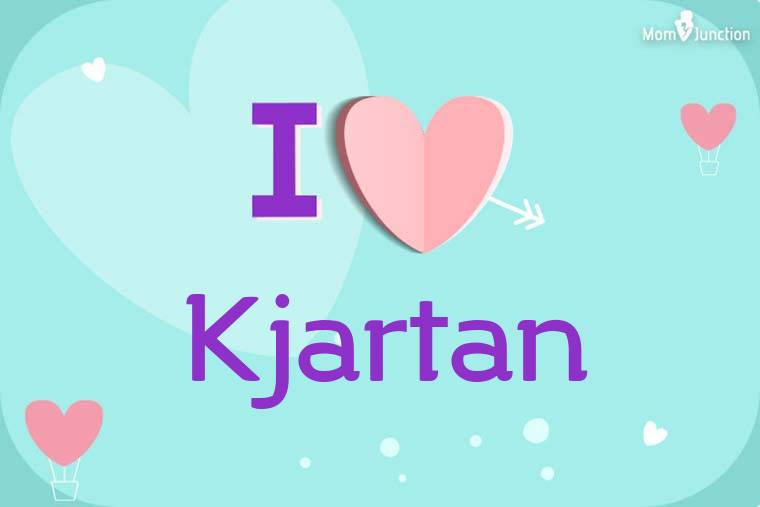 I Love Kjartan Wallpaper
