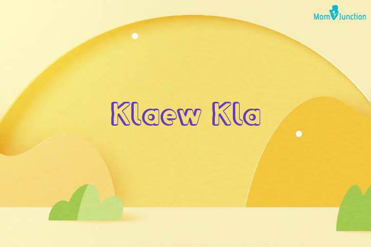 Klaew Kla 3D Wallpaper