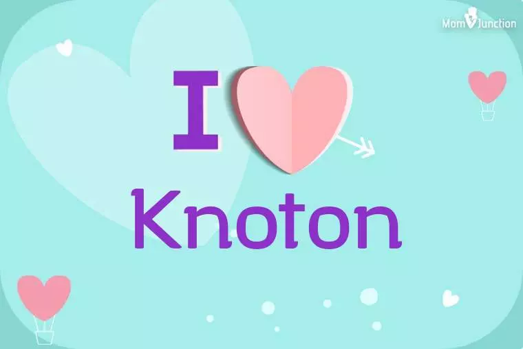 I Love Knoton Wallpaper