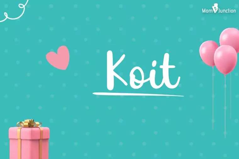 Koit Birthday Wallpaper