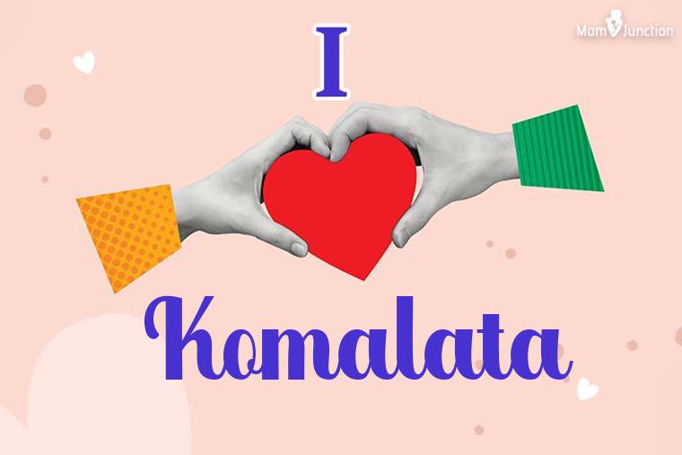 I Love Komalata Wallpaper