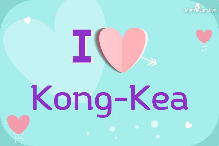 I Love Kong-kea Wallpaper