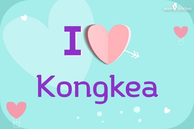 I Love Kongkea Wallpaper