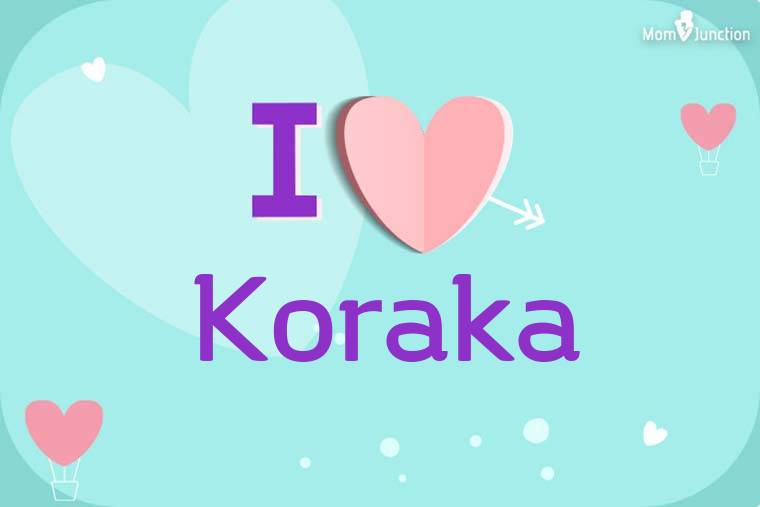I Love Koraka Wallpaper