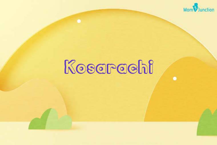 Kosarachi 3D Wallpaper
