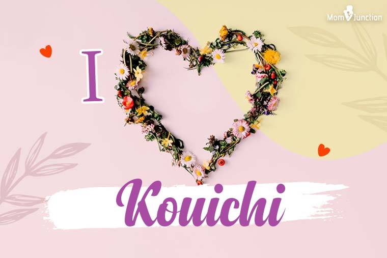 I Love Kouichi Wallpaper