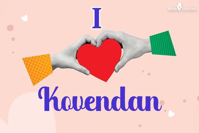 I Love Kovendan Wallpaper