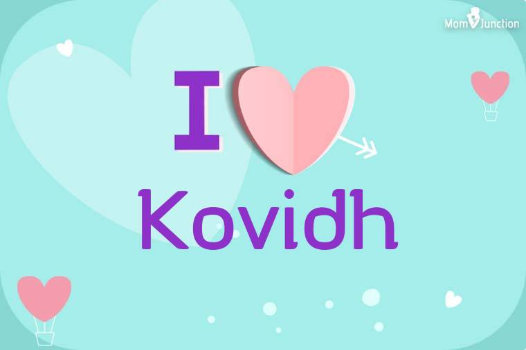 I Love Kovidh Wallpaper