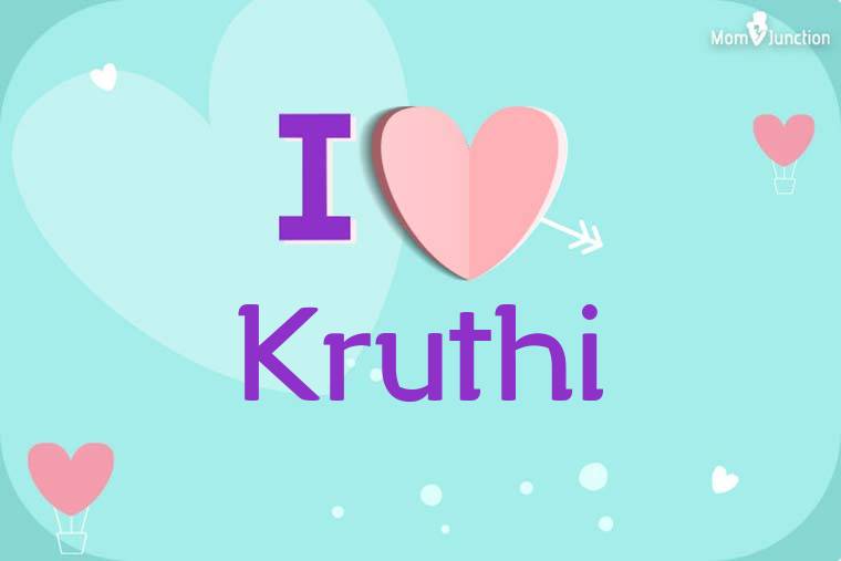 I Love Kruthi Wallpaper