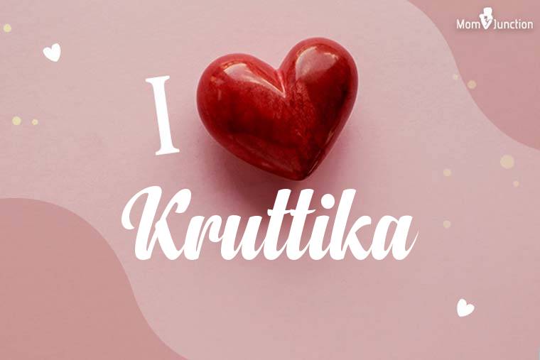 I Love Kruttika Wallpaper