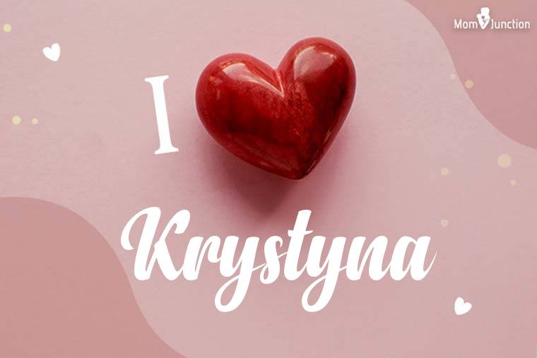 I Love Krystyna Wallpaper