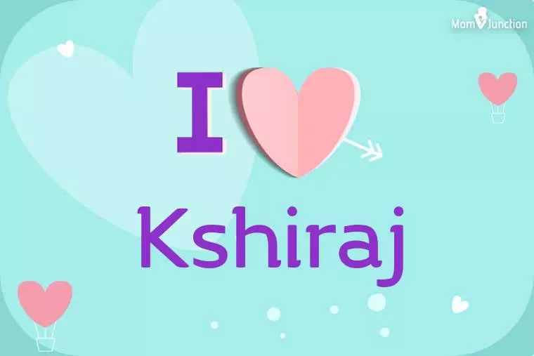 I Love Kshiraj Wallpaper