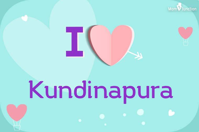 I Love Kundinapura Wallpaper