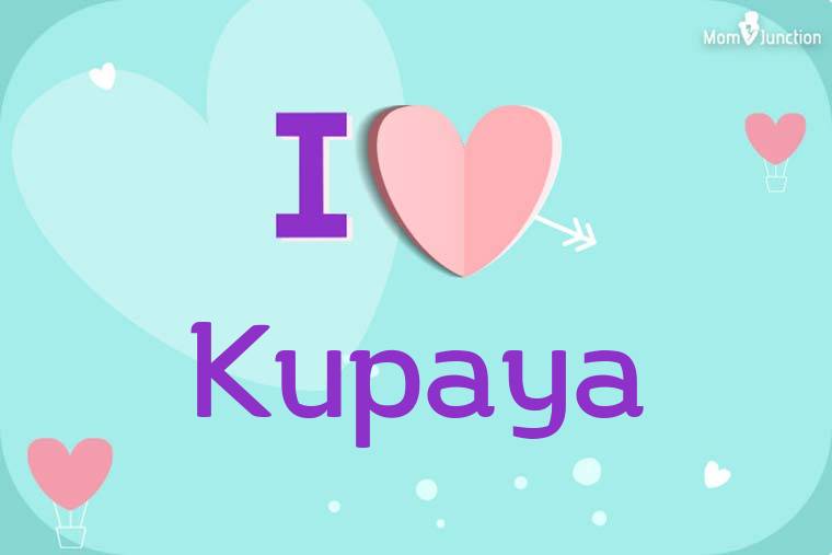 I Love Kupaya Wallpaper