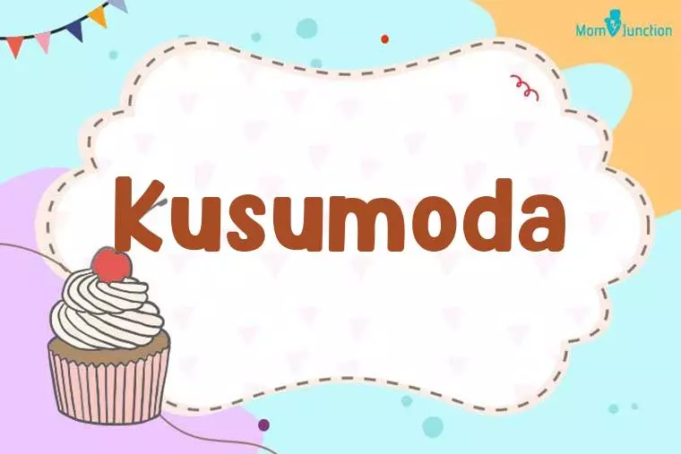 Kusumoda Birthday Wallpaper