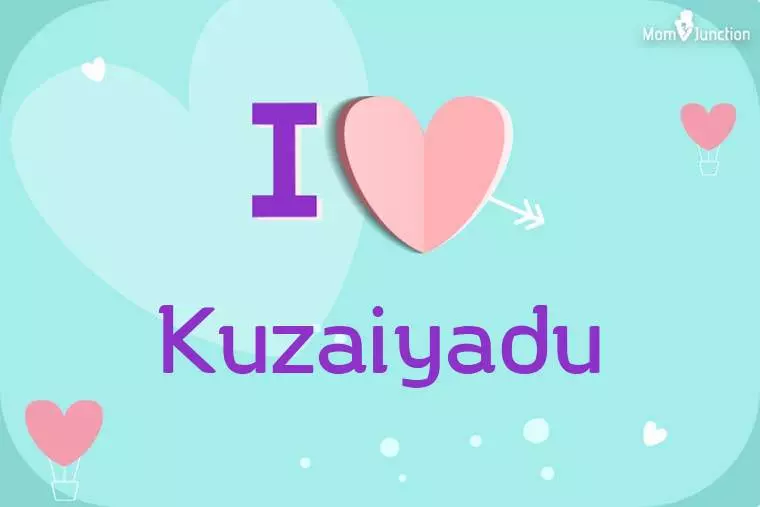 I Love Kuzaiyadu Wallpaper