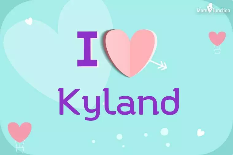 I Love Kyland Wallpaper