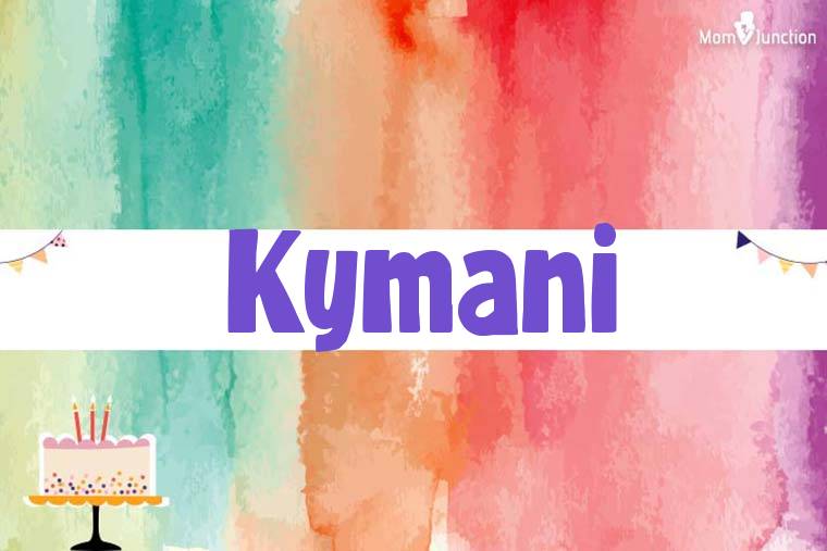 Kymani Birthday Wallpaper