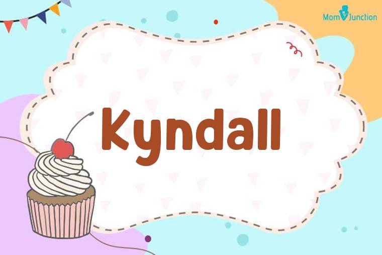 Kyndall Birthday Wallpaper