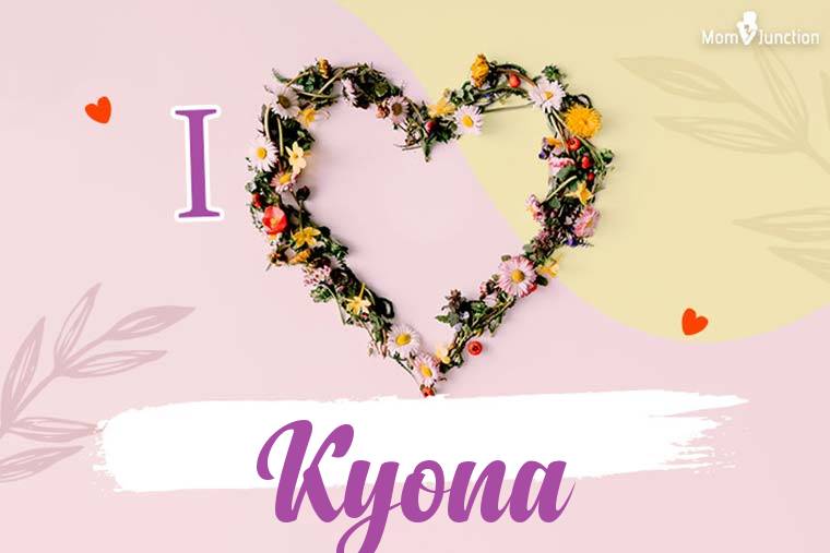 I Love Kyona Wallpaper