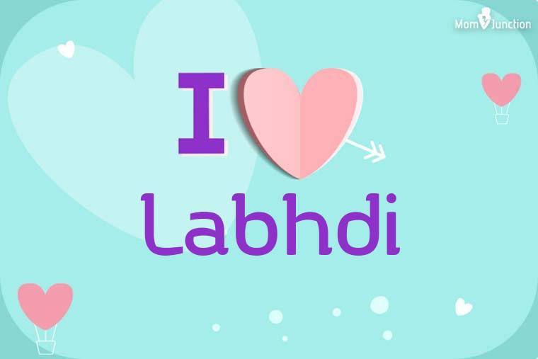 I Love Labhdi Wallpaper