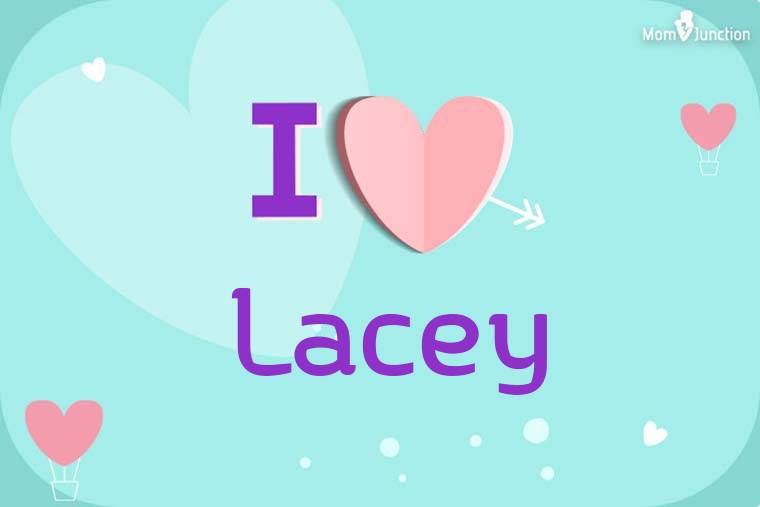 I Love Lacey Wallpaper