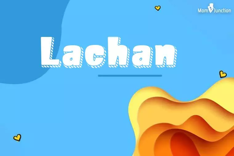 Lachan 3D Wallpaper