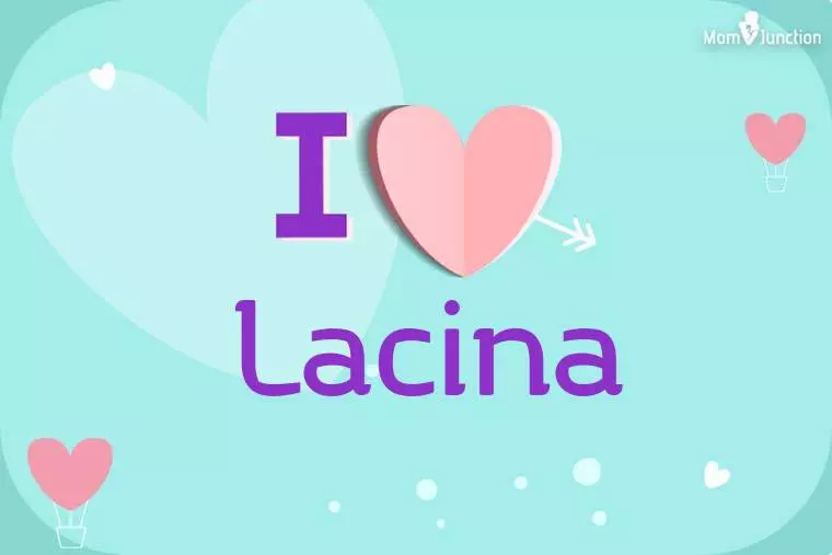 I Love Lacina Wallpaper