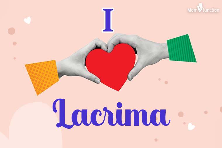 I Love Lacrima Wallpaper