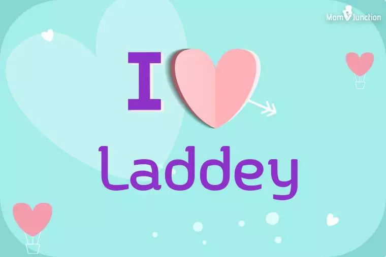 I Love Laddey Wallpaper