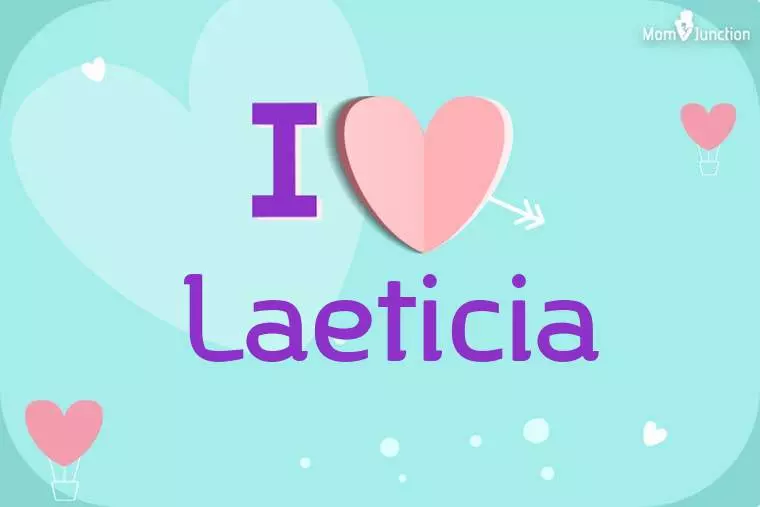 I Love Laeticia Wallpaper