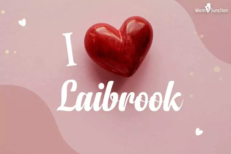 I Love Laibrook Wallpaper