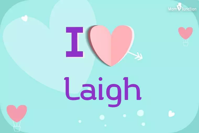 I Love Laigh Wallpaper