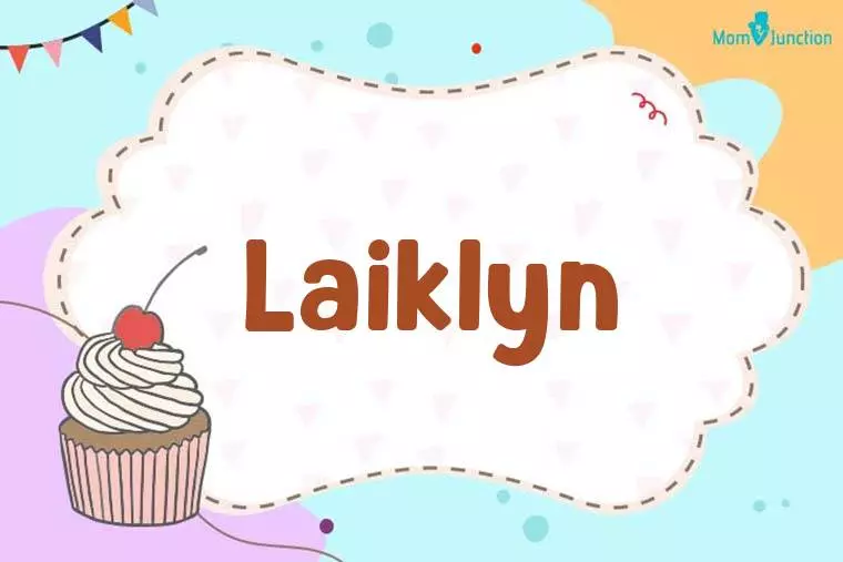 Laiklyn Birthday Wallpaper