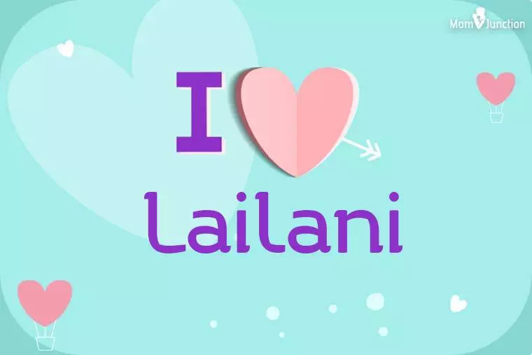 I Love Lailani Wallpaper