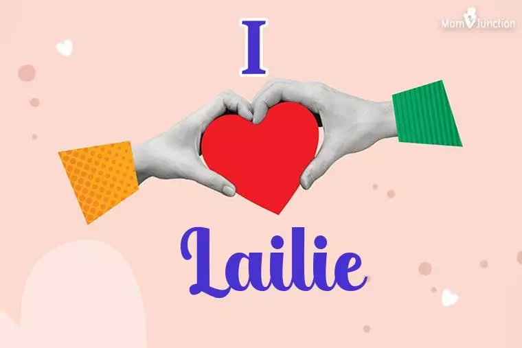 I Love Lailie Wallpaper