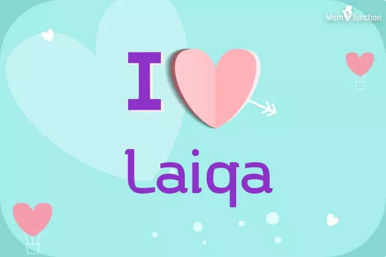 I Love Laiqa Wallpaper