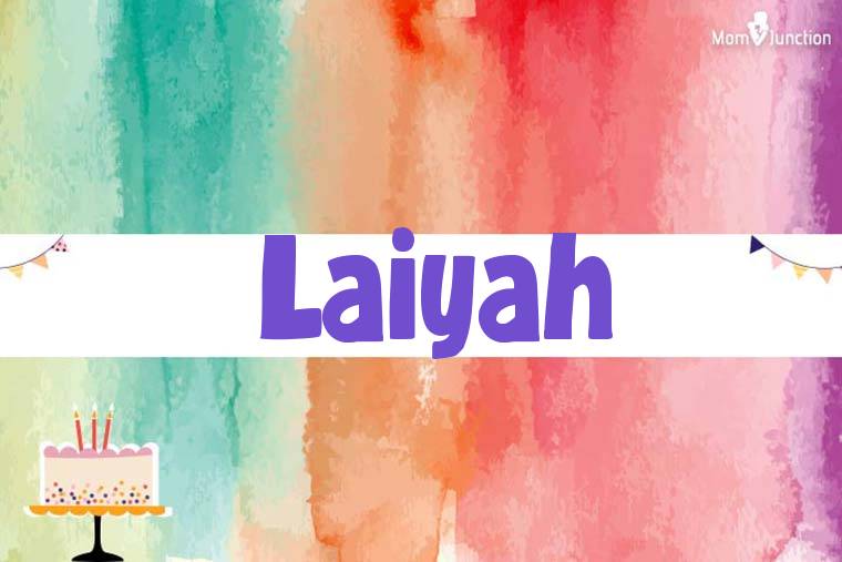 Laiyah Birthday Wallpaper